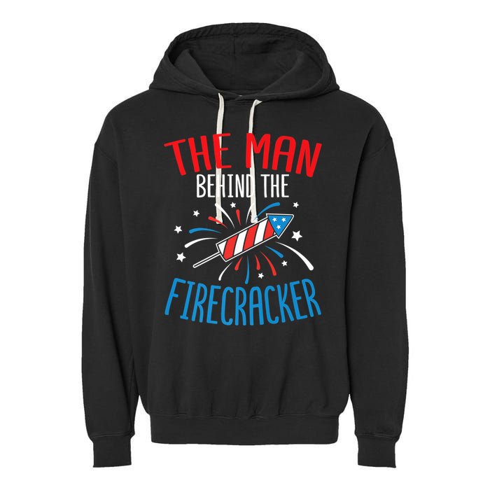 Funny 4th Of July Baby Shower The Man Behind The Firecracker Garment-Dyed Fleece Hoodie