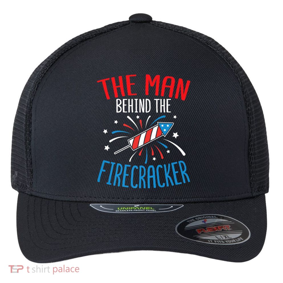 Funny 4th Of July Baby Shower The Man Behind The Firecracker Flexfit Unipanel Trucker Cap