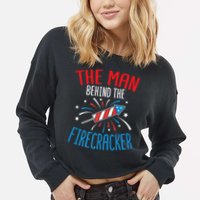 Funny 4th Of July Baby Shower The Man Behind The Firecracker Cropped Pullover Crew
