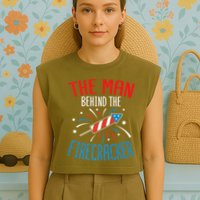 Funny 4th Of July Baby Shower The Man Behind The Firecracker Garment-Dyed Women's Muscle Tee