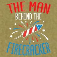 Funny 4th Of July Baby Shower The Man Behind The Firecracker Garment-Dyed Women's Muscle Tee