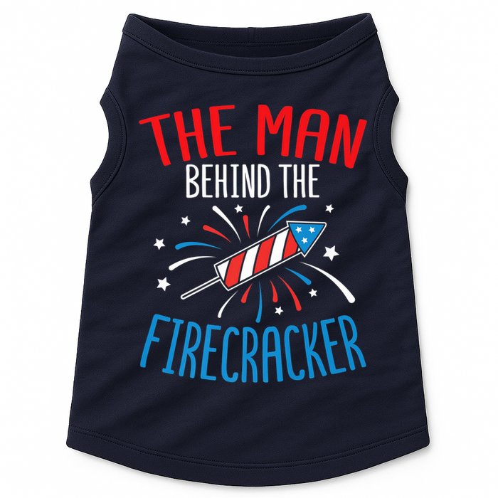 Funny 4th Of July Baby Shower The Man Behind The Firecracker Doggie Tank