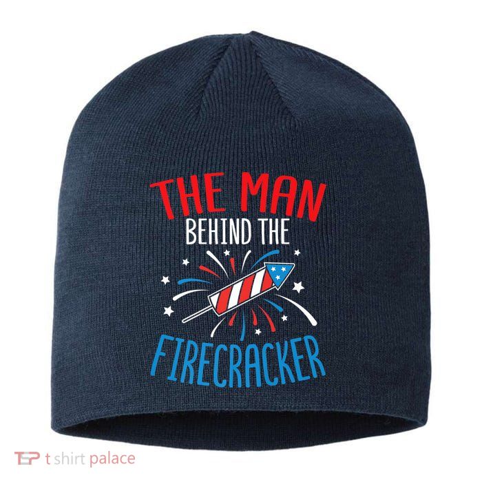 Funny 4th Of July Baby Shower The Man Behind The Firecracker Sustainable Beanie