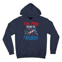 Funny 4th Of July Baby Shower The Man Behind The Firecracker Tall Hoodie