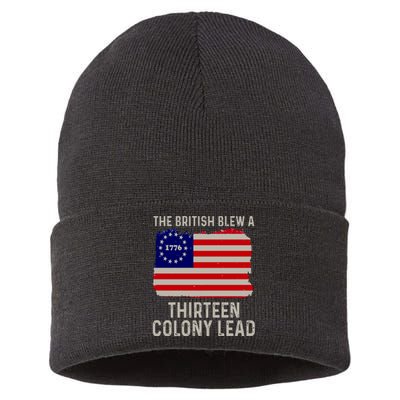 Funny 4th Of July The British Blew A Thirteen Colony Lead Sustainable Knit Beanie