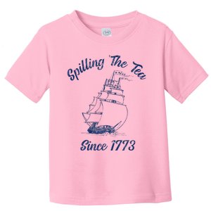 Fun 4th Of July Spilling The Tea Since 1773 History Teacher Toddler T-Shirt