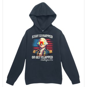 Funny 4th Of July Washington Stay Strapped Get Clapped Urban Pullover Hoodie