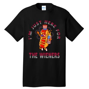 Funny 4th Of July Im Just Here For The Wieners Hot Dogs Tall T-Shirt