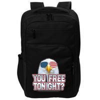 Fourth 4th Of July Bald Eagle You Free Tonight Funny Gift Impact Tech Backpack