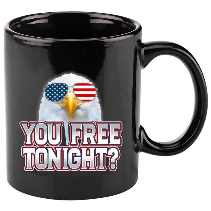 Fourth 4th Of July Bald Eagle You Free Tonight Funny Gift 11oz C Handle Ceramic Mug