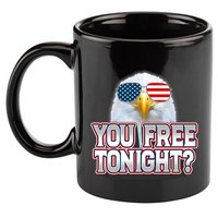 Fourth 4th Of July Bald Eagle You Free Tonight Funny Gift 11oz C Handle Ceramic Mug