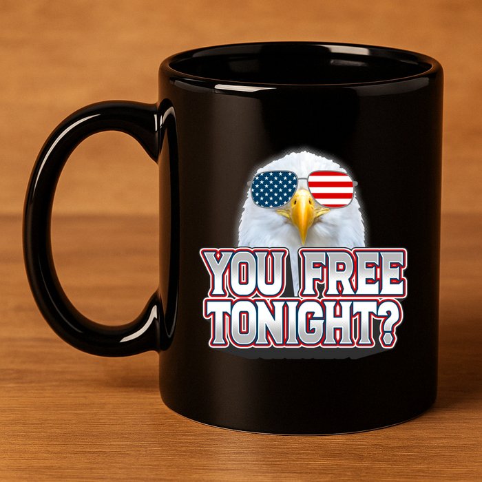 Fourth 4th Of July Bald Eagle You Free Tonight Funny Gift 11oz C Handle Ceramic Mug