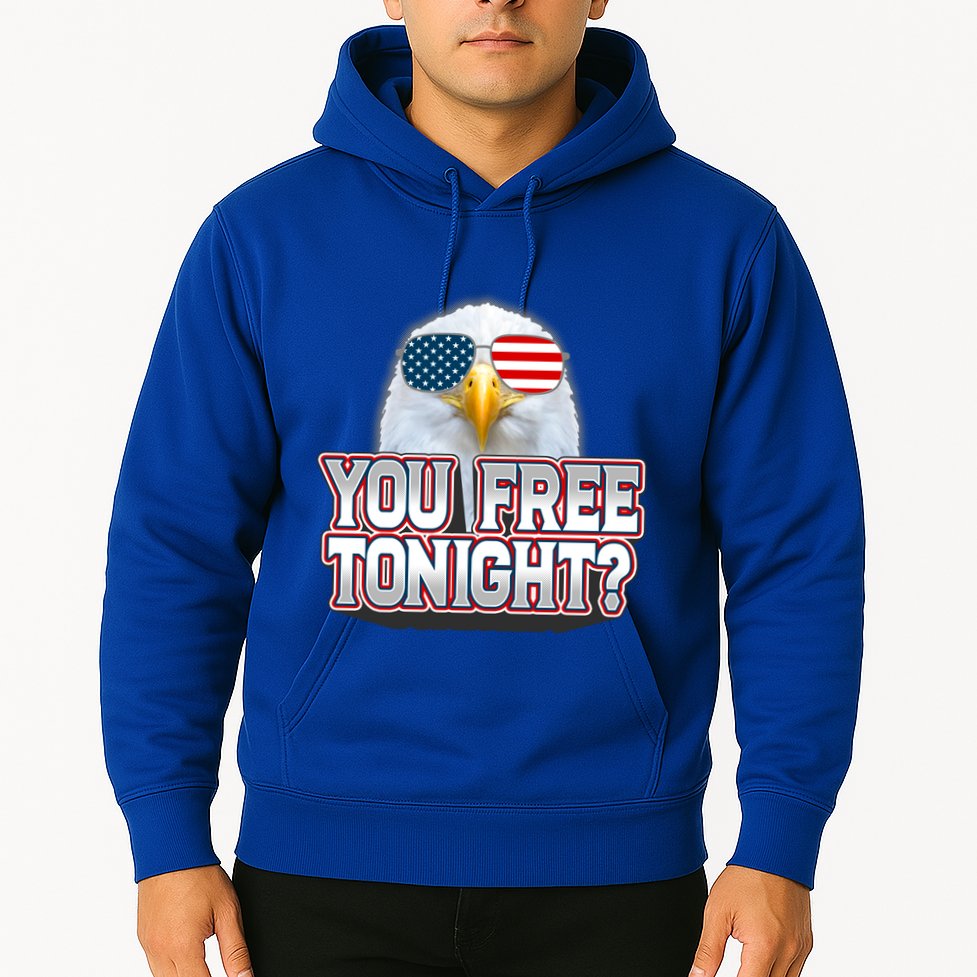 Fourth 4th Of July Bald Eagle You Free Tonight Funny Gift Hoodie