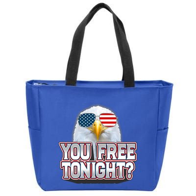Fourth 4th Of July Bald Eagle You Free Tonight Funny Gift Zip Tote Bag