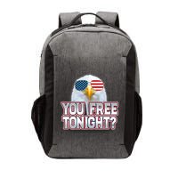 Fourth 4th Of July Bald Eagle You Free Tonight Funny Gift Vector Backpack