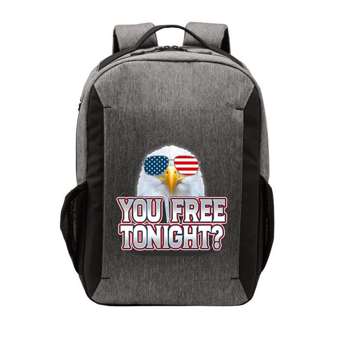 Fourth 4th Of July Bald Eagle You Free Tonight Funny Gift Vector Backpack