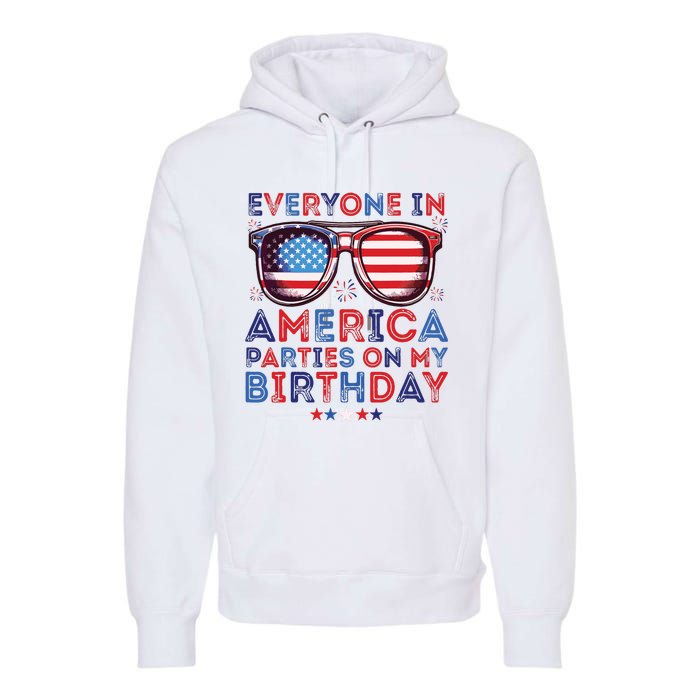 Funny 4th Of July Birthday Independence Day Premium Hoodie