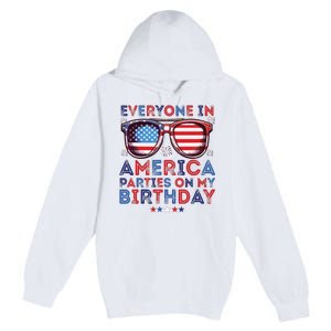 Funny 4th Of July Birthday Independence Day Premium Pullover Hoodie