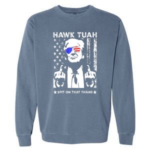 Funny 4th Of July Hawk Tush Spit On That Thang Viral Election Parody Gift Garment-Dyed Sweatshirt