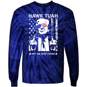 Funny 4th Of July Hawk Tush Spit On That Thang Viral Election Parody Gift Tie-Dye Long Sleeve Shirt