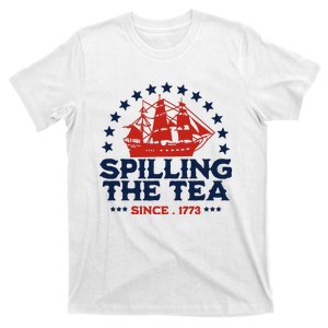 Funny 4th Of July Spilling The Tea Since 1773 Fourth Of July T-Shirt