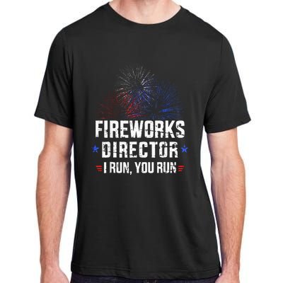 Funny 4th Of July Fireworks Director I Run You Run Adult ChromaSoft Performance T-Shirt