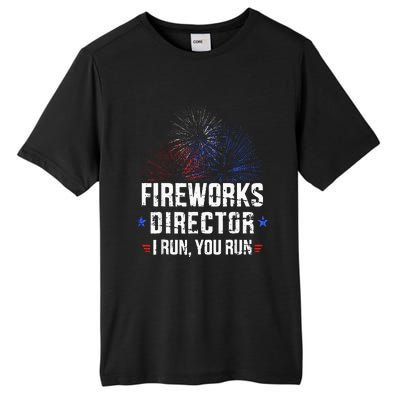 Funny 4th Of July Fireworks Director I Run You Run Tall Fusion ChromaSoft Performance T-Shirt