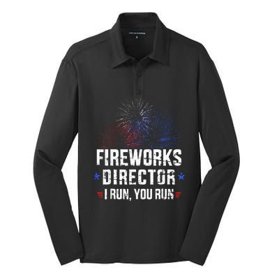 Funny 4th Of July Fireworks Director I Run You Run Silk Touch Performance Long Sleeve Polo