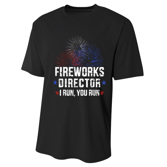 Funny 4th Of July Fireworks Director I Run You Run Performance Sprint T-Shirt