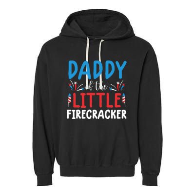 funny 4th of july  daddy little firecracker Garment-Dyed Fleece Hoodie