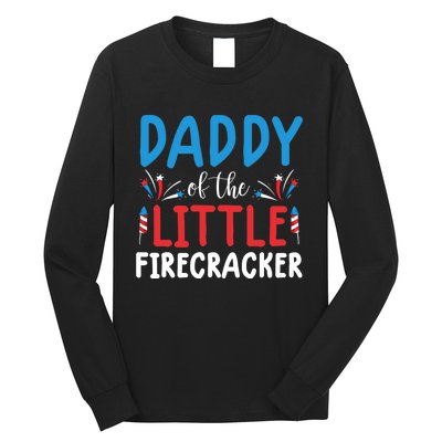 funny 4th of july  daddy little firecracker Long Sleeve Shirt