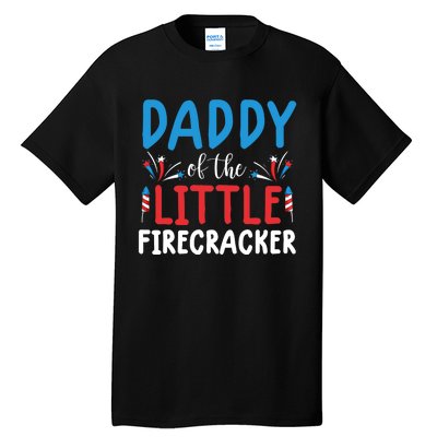 funny 4th of july  daddy little firecracker Tall T-Shirt