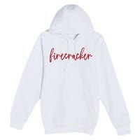 Firecracker 4th Of July Premium Pullover Hoodie