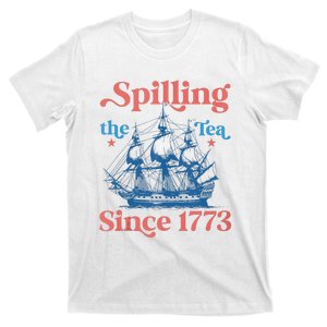 Funny 4th Of July Spilling The Tea Since 1773 Fourth Of July T-Shirt