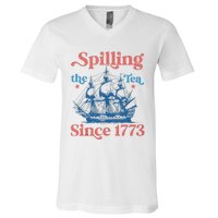 Funny 4th Of July Spilling The Tea Since 1773 Fourth Of July V-Neck T-Shirt