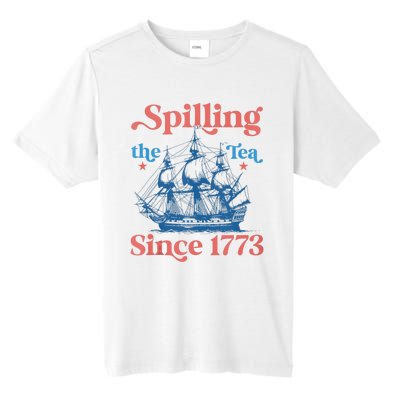 Funny 4th Of July Spilling The Tea Since 1773 Fourth Of July Tall Fusion ChromaSoft Performance T-Shirt