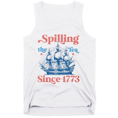 Funny 4th Of July Spilling The Tea Since 1773 Fourth Of July Tank Top