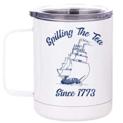 Fun 4th Of July Spilling The Tea Since 1773 History Teacher 12 oz Stainless Steel Tumbler Cup