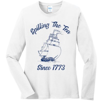 Fun 4th Of July Spilling The Tea Since 1773 History Teacher Ladies Long Sleeve Shirt