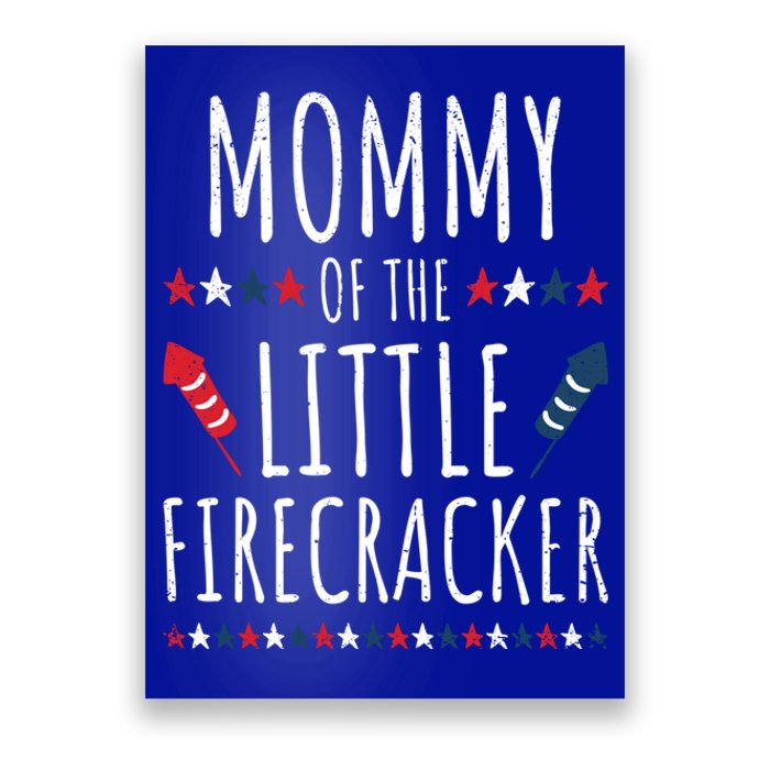 Funny 4th Of July Birthday Mommy Of The Little Firecracker Gift Poster