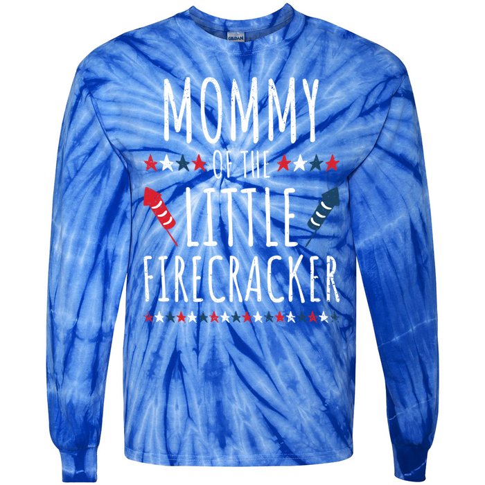 Funny 4th Of July Birthday Mommy Of The Little Firecracker Gift Tie-Dye Long Sleeve Shirt