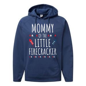 Funny 4th Of July Birthday Mommy Of The Little Firecracker Gift Performance Fleece Hoodie