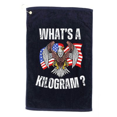 Funny 4th Of July Patriotic Usa What Is A Kilogram Platinum Collection Golf Towel