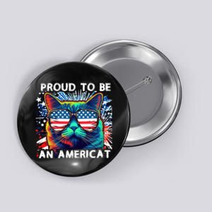 Funny 4th Of July Cat | Proud To Be An Americat Button