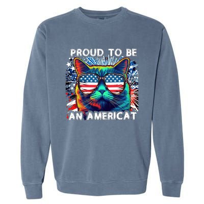 Funny 4th Of July Cat | Proud To Be An Americat Garment-Dyed Sweatshirt