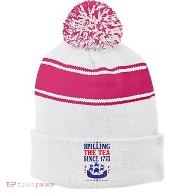 Fun 4th Of July Spilling The Tea Since 1773 Teacher Stripe Pom Pom Beanie