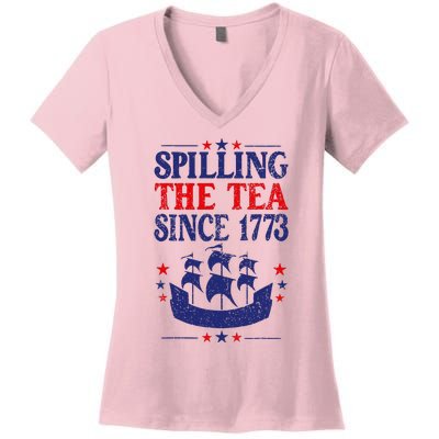 Fun 4th Of July Spilling The Tea Since 1773 Teacher Women's V-Neck T-Shirt