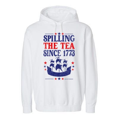 Fun 4th Of July Spilling The Tea Since 1773 Teacher Garment-Dyed Fleece Hoodie