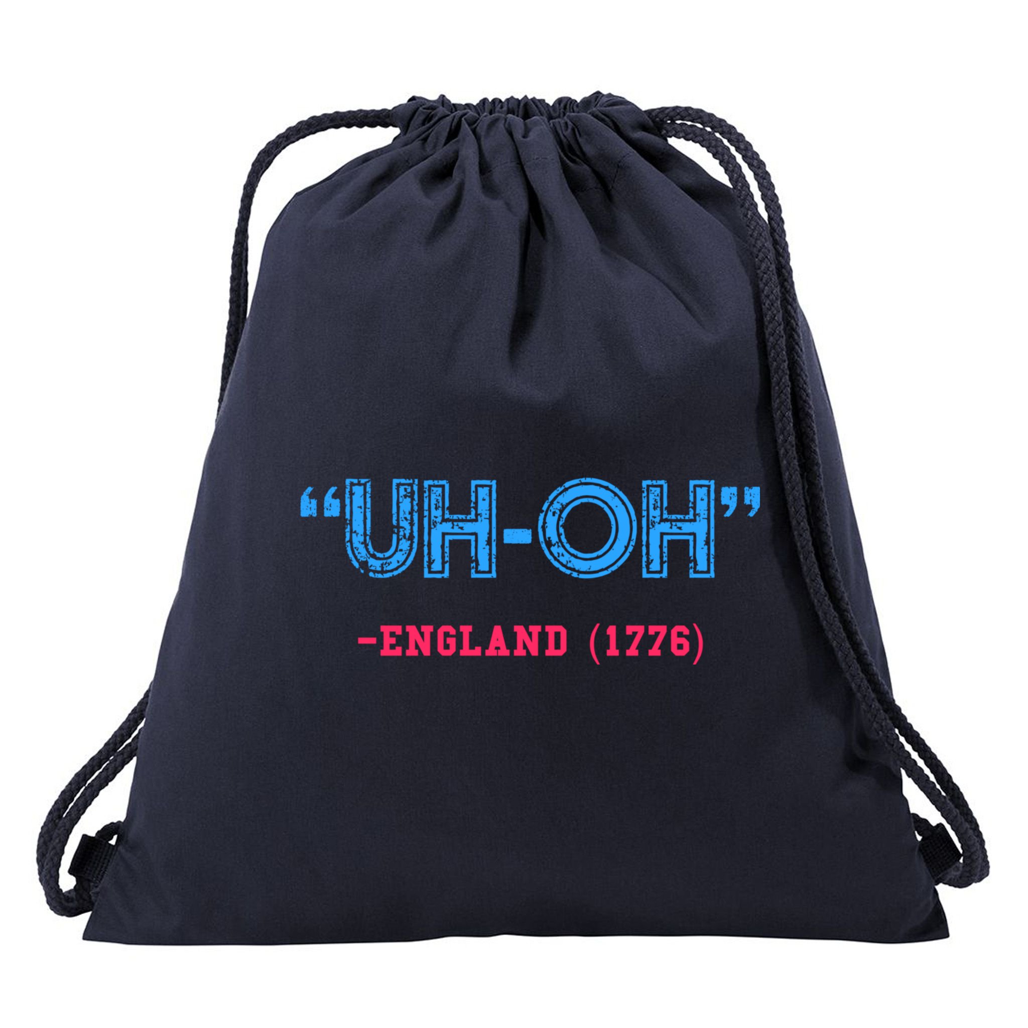 Funny 4th Of July Shirt Uh Oh England 1776 Drawstring Bag