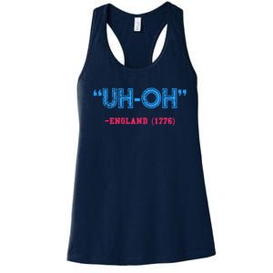 Funny 4th Of July Shirt Uh Oh England 1776 Women's Racerback Tank